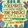Polkabats and Octopus Slacks